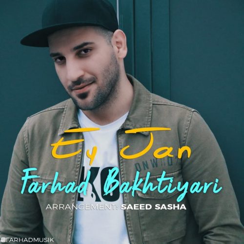 Farhad Bakhtiyari   –   Ey Jan